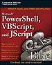 Microsoft PowerShell, VBScript, and Jscript Microsoft PowerShell, VBScript, and Jscript