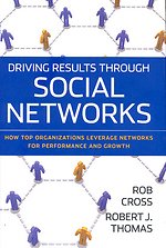 Driving Results Through Social Networks