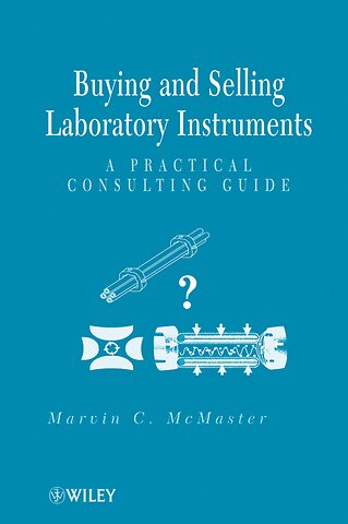 Buying and Selling Laboratory Instruments – A Practical Consulting Guide
