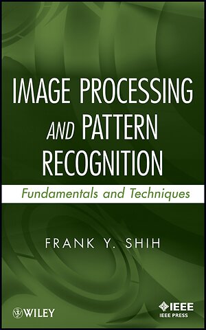 Image Processing and Pattern Recognition – Fundamentals and Techniques