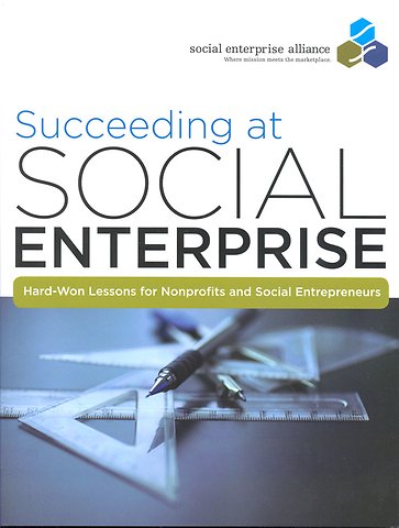Succeeding at Social Enterprise