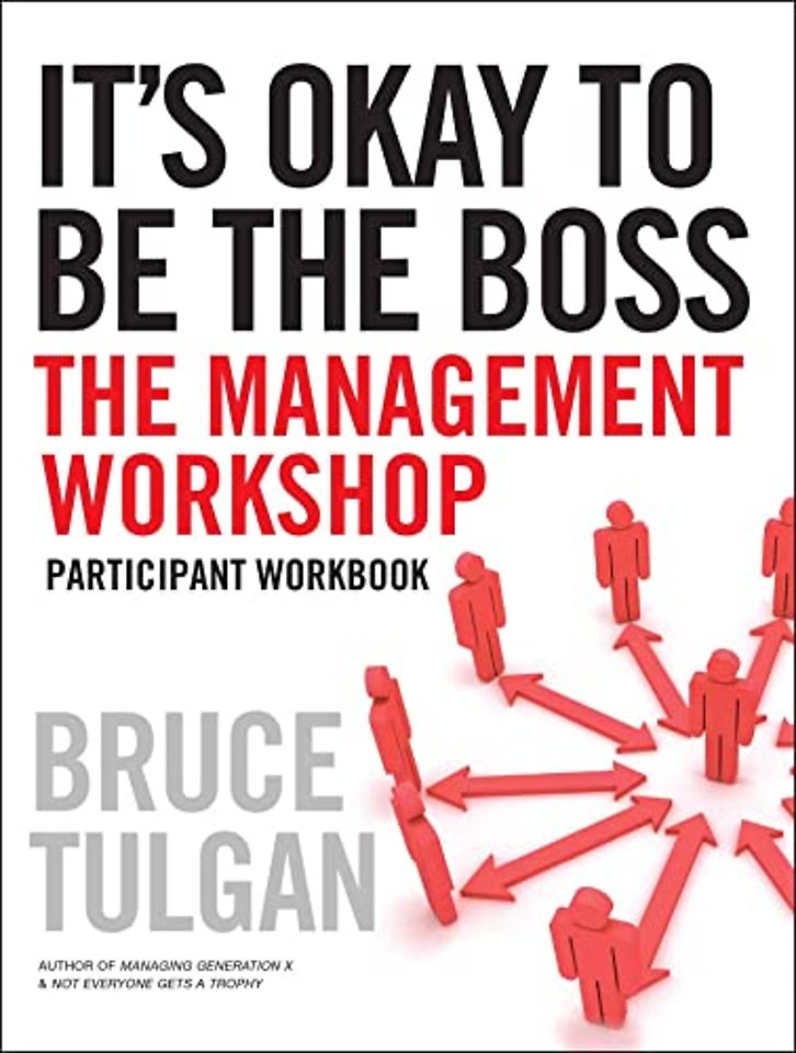It′s Okay to Be the Boss, Participant Workbook