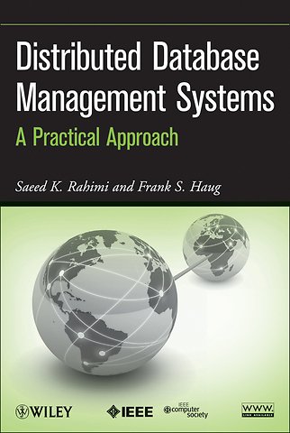 Distributed Database Management Systems – A Practical Approach