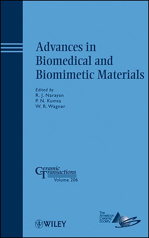 Advances in Biomedical and Biomimetic Materials – Ceramic Transactions V206