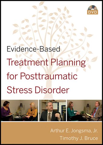 Evidence–Based Treatment Planning for Posttraumatic Stress Disorder DVD