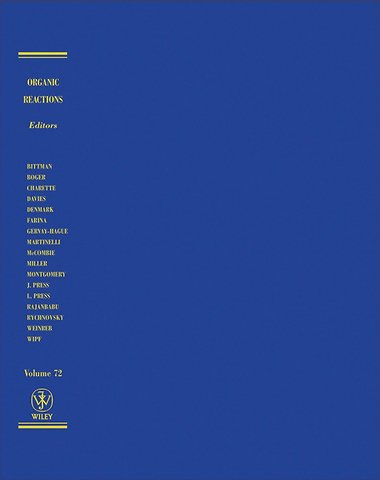 Organic Reactions, Volume 72