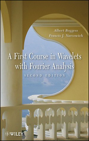 A First Course in Wavelets with Fourier Analysis 2e