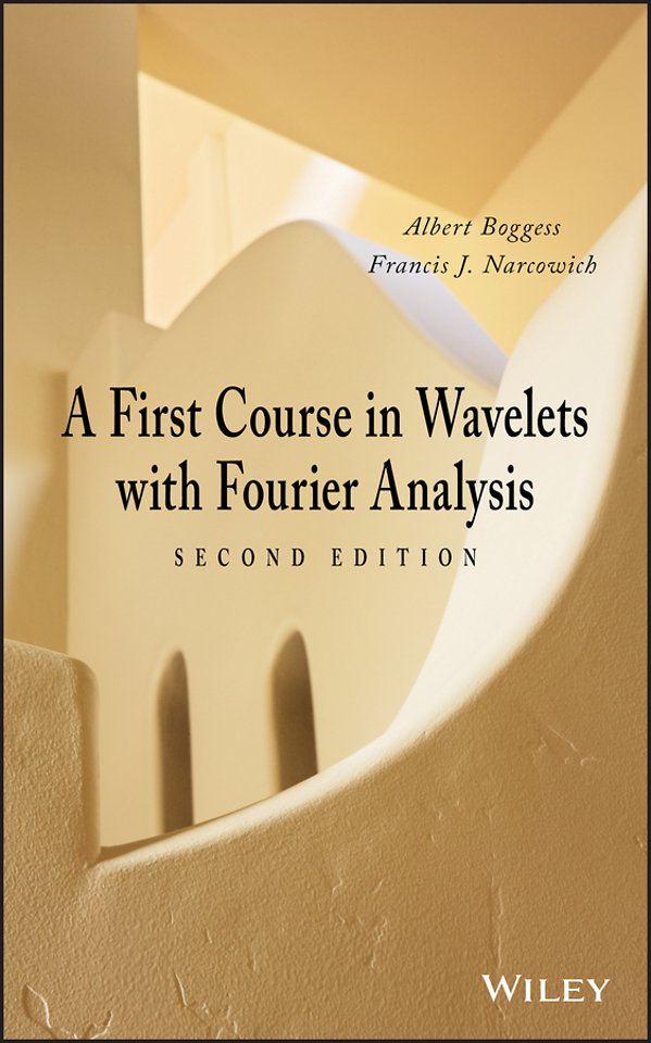 A First Course in Wavelets with Fourier Analysis 2e