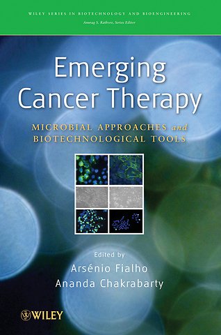 Emerging Cancer Therapy – Microbial Approaches and Biotechnological Tools