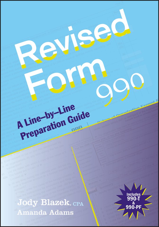 Revised Form 990 – A Line–by–Line Preparation Guide