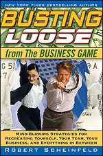Busting Loose from the Business Game