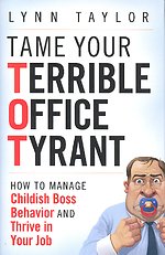 Tame Your Terrible Office Tyrant