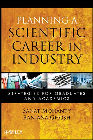 Planning a Scientific Career in Industry – Strategies for Graduates and Academics