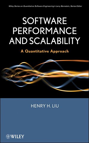 Software Performance and Scalability – A Quantitative Approach