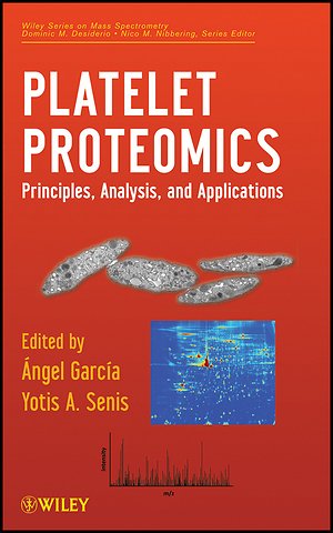 Platelet Proteomics – Principles, Analysis and Applications