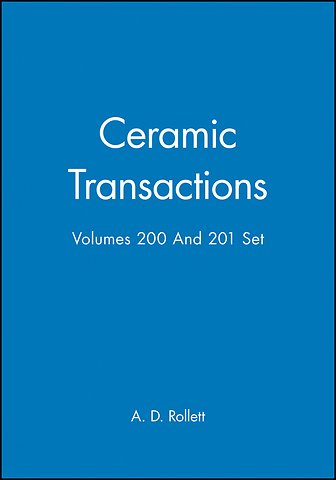 Ceramic Transactions, Volumes 200 & 201 Set