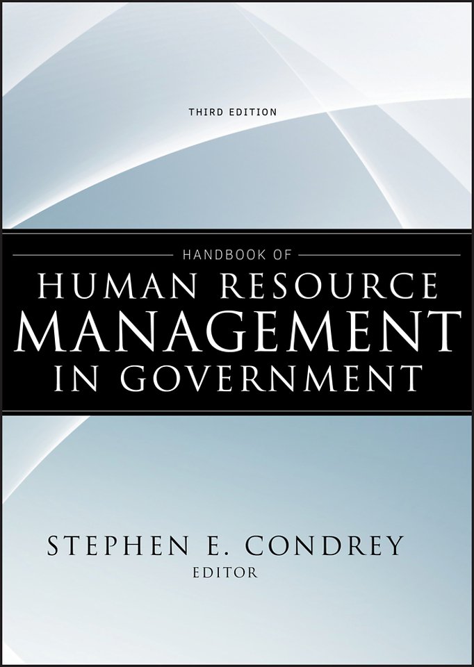 Handbook of Human Resource Management in Government 3e