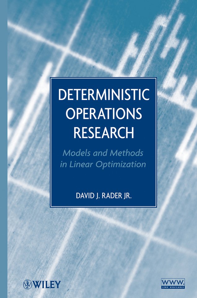Deterministic Operations Research – Models and Methods in Linear Optimization