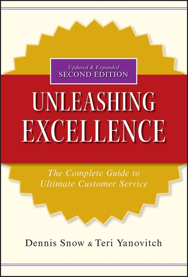 Unleashing Excellence – The Complete Guide to Ultimate Customer Service 2e