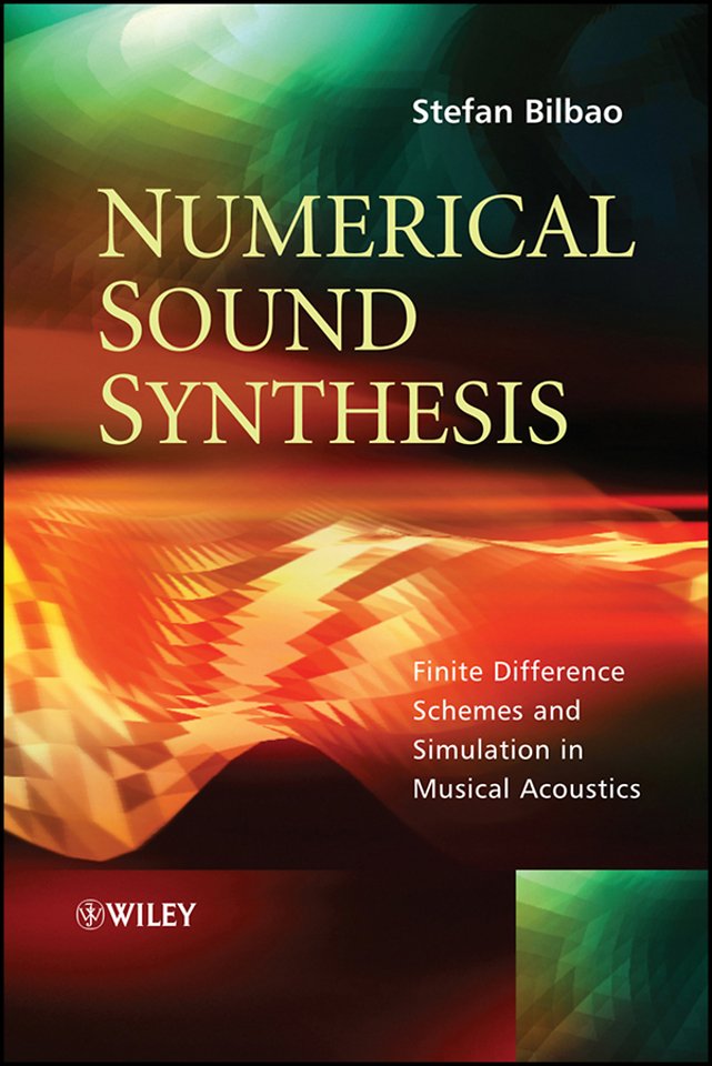 Numerical Sound Synthesis – Finite Difference Schemes and Simulation in Musical Acoustics