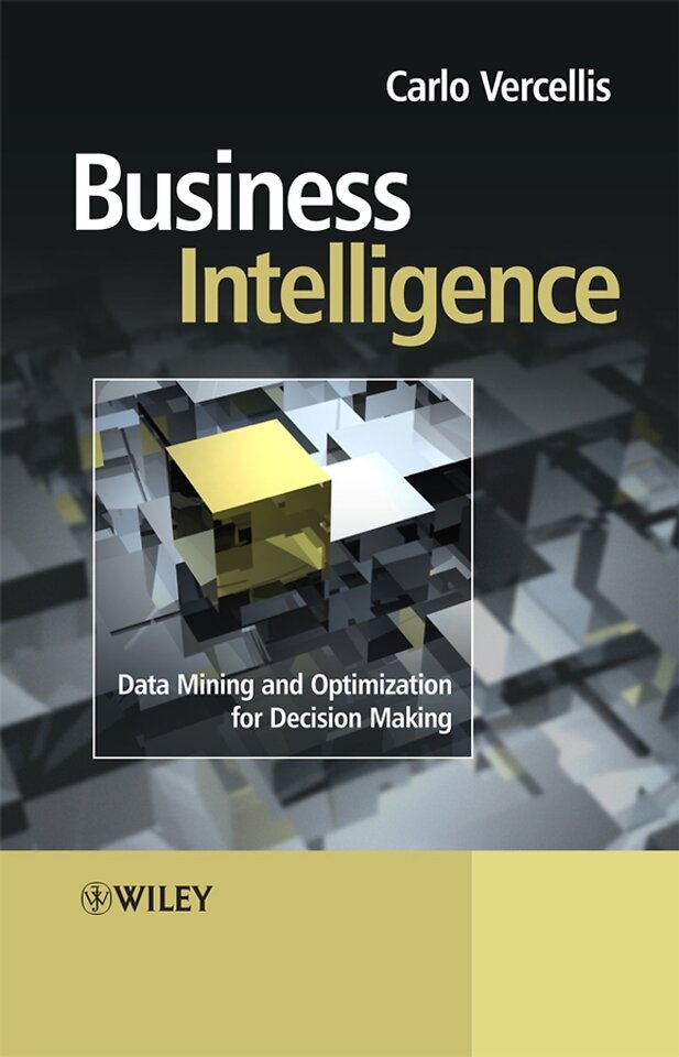 Business Intelligence – Data Mining and Optimization for Decision Making