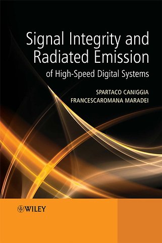 Signal Integrity and Radiated Emission of High– Speed Digital Systems