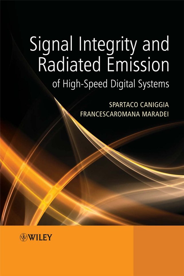 Signal Integrity and Radiated Emission of High– Speed Digital Systems