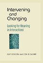 Intervening and Changing Intervening and Changing