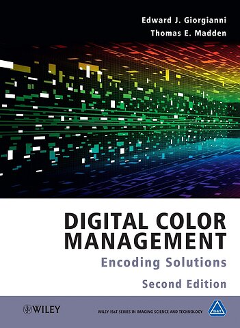 Digital Color Management – Encoding Solutions 2e
