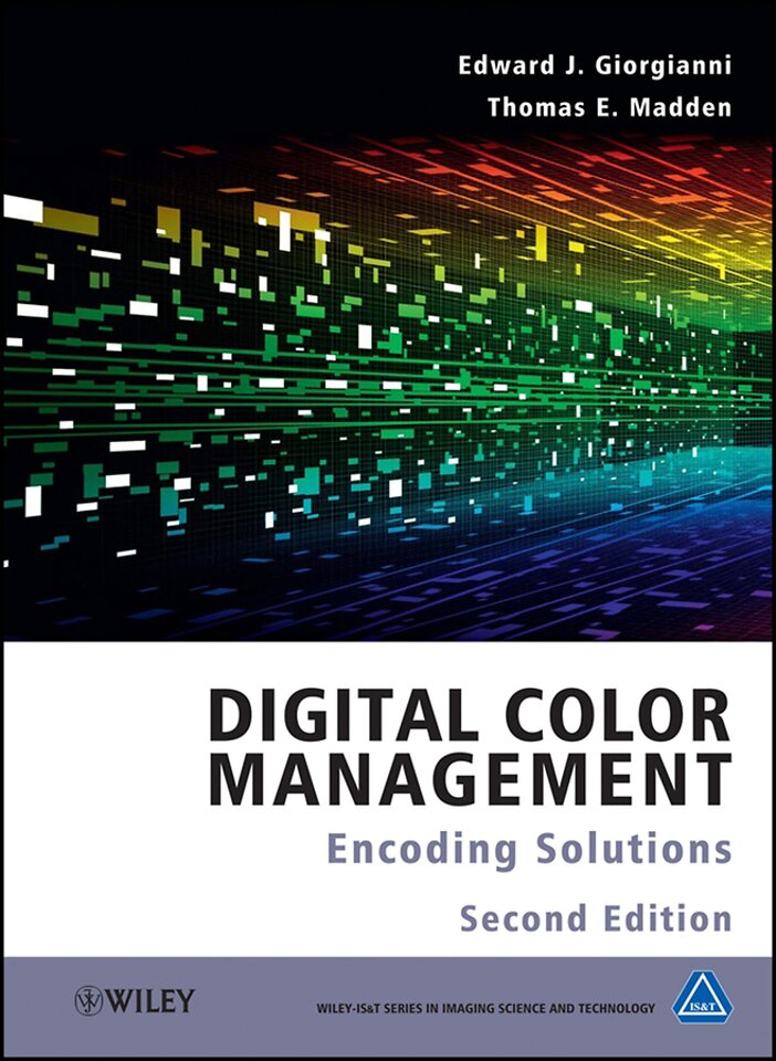 Digital Color Management – Encoding Solutions 2e