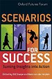 Scenarios for Success Scenarios for Success