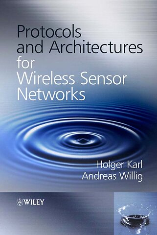 Protocols and Architectures for Wireless Sensor Networks