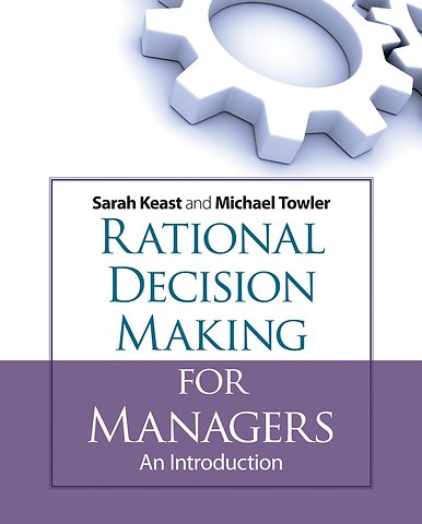 Rational Decision Making for Managers – An Introduction