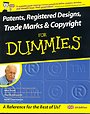 Patents, Registered Designs, Trade Marks & Copyright for Dummies