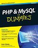 PHP & MySQL For Dummies, 4th Edition PHP & MySQL For Dummies, 4th Edition