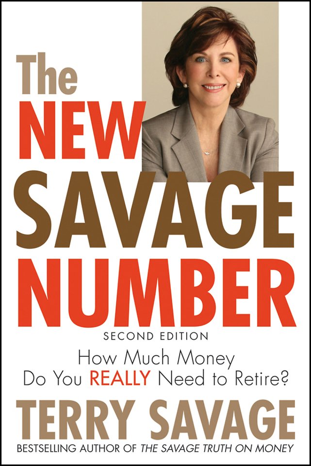 The New Savage Number – How Much Money Do You Really Need to Retire?