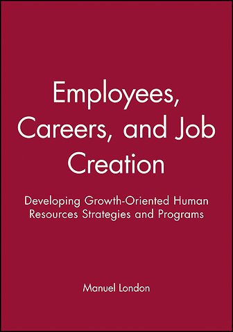 Employees, Careers, and Job Creation