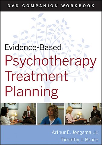 Evidence–Based Psychotherapy Treatment Planning Workbook