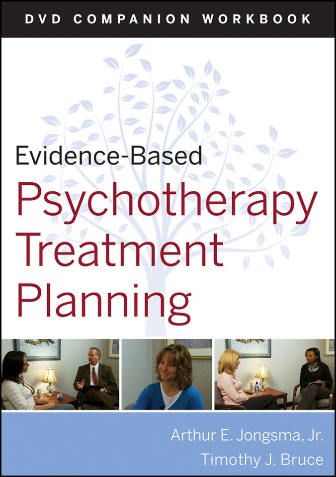 Evidence–Based Psychotherapy Treatment Planning Workbook