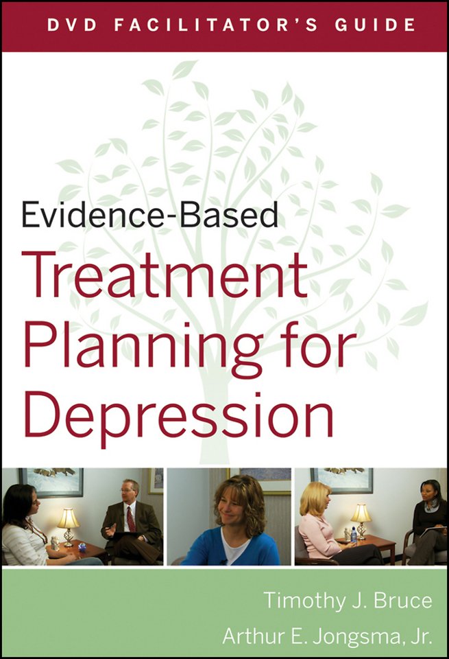 Evidence–Based Treatment Planning for Depression Facilitator′s Guide