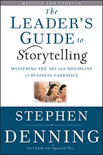 The leader's guide to storytelling - New and Revised