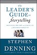 The leader's guide to storytelling - New and Revised