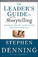 The leader's guide to storytelling - New and Revised The leader's guide to storytelling - New and Revised