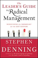 The Leader′s Guide to Radical Management