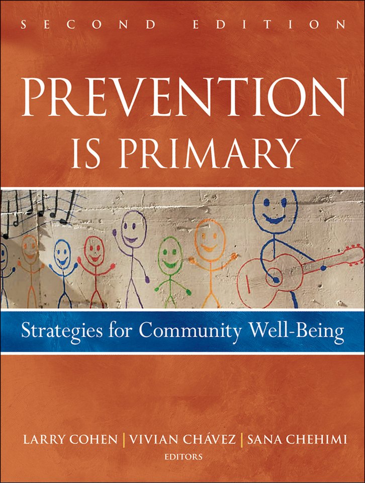 Prevention Is Primary – Strategies for Community Well Being, 2e