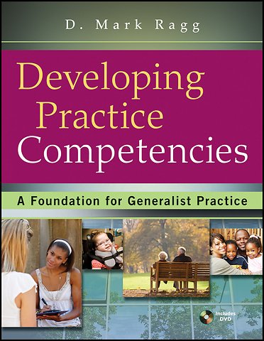 Developing Practice Competencies – A Foundation for Generalist Practice