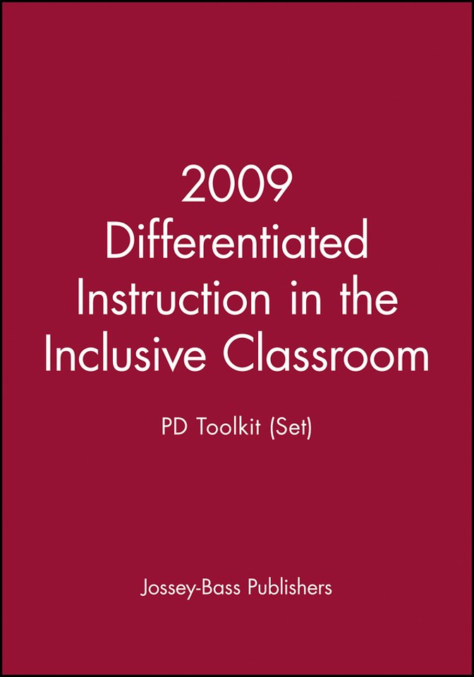 2009 Differentiated Instruction in the Inclusive Classroom: PD Toolkit (Set)