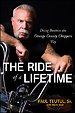 The Ride of a Lifetime The Ride of a Lifetime