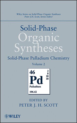 Solid–Phase Organic Syntheses V2 – Solid–Phase Palladium Chemistry