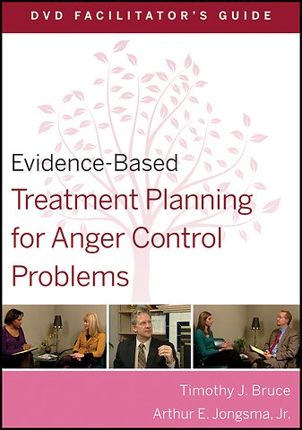 Evidence-Based Treatment Planning for Anger Control Problems Facilitator's Guide